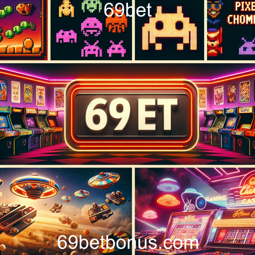 Reviva a Nostalgia com Jogos Arcade no 69bet